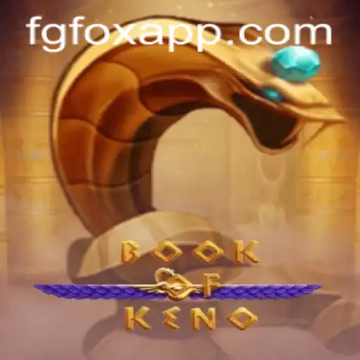 Unveiling the Thrilling World of BookOfKeno: An Exciting Journey with FGFOX