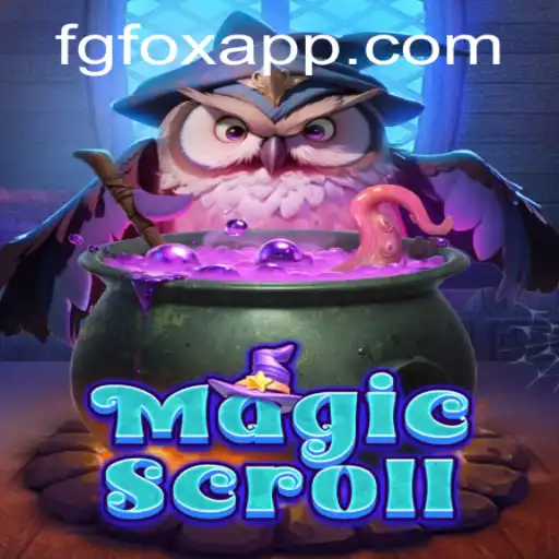 MagicScroll: Unveiling the Enchantment Behind FGFOX’s Latest Game