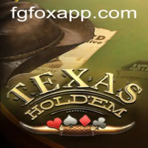 Texas Holdem: Mastering the Game with FGFOX